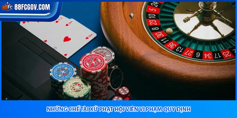 Những chế tài xử phạt hội viên vi phạm quy định